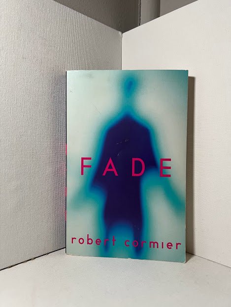 Fade by Robert Cormier