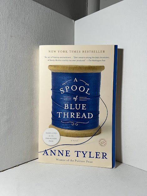 A Spool of Blue Thread by Anne Tyler