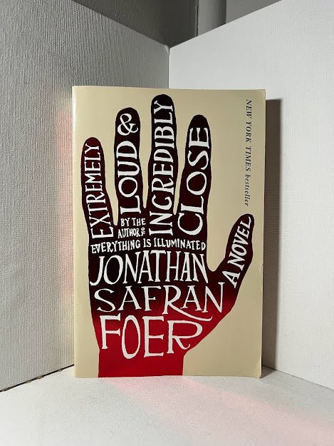 Extremely Loud & Incredibly Close by Jonathan Safran Foer