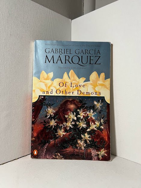 Of Love and Other Demons by Gabriel Garcia Marquez