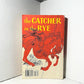 The Catcher in the Rye by J.D. Salinger