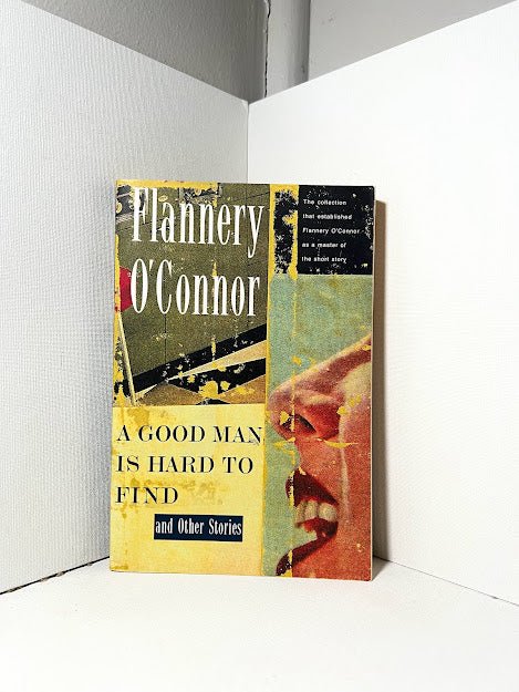 A Good Man is Hard to Find by Flannery O'Connor