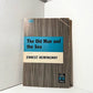 The Old Man and the Sea by Ernest Hemingway
