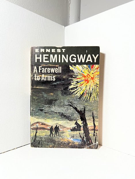 A Farewell to Arms by Ernest Hemingway