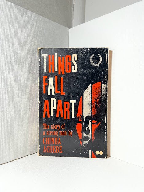 Things Fall Apart by Chinua Achebe