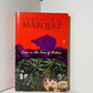 Love in the Time of Cholera by Gabriel Garcia Marquez