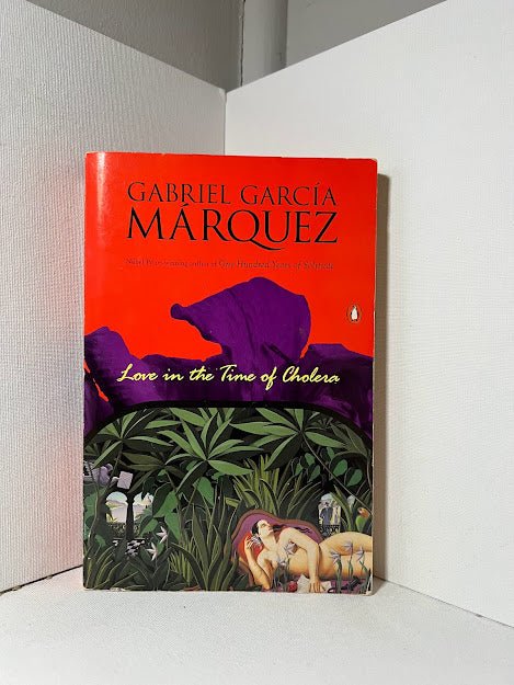 Love in the Time of Cholera by Gabriel Garcia Marquez