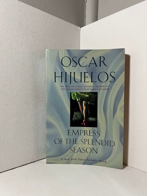 Empress of the Splendid Season by Oscar Hijuelos