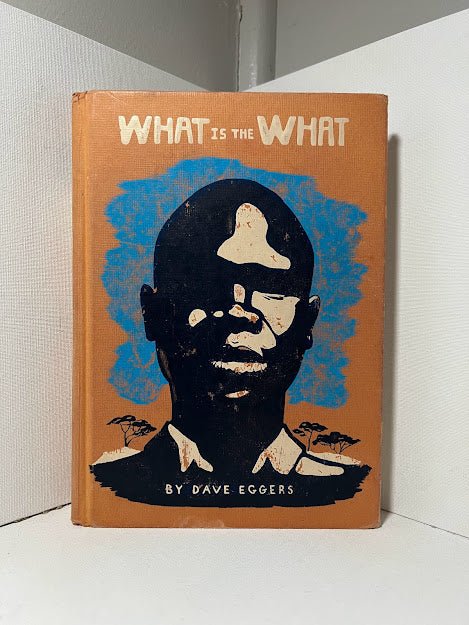 What is the What by Dave Eggers