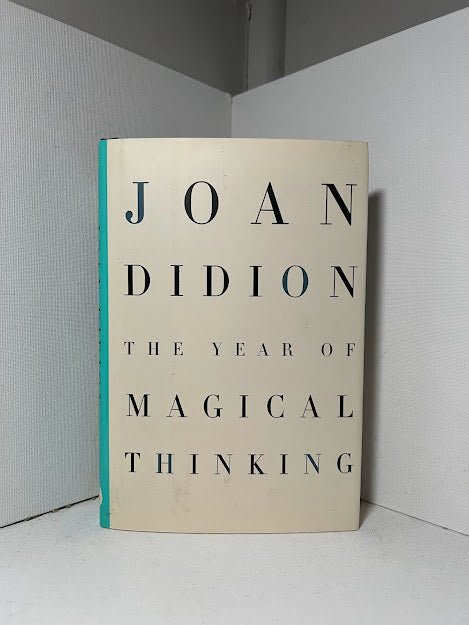 The Year of Magical Thinking by Joan Didion