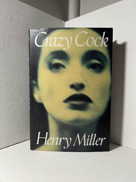 Crazy Cock by Henry Miller