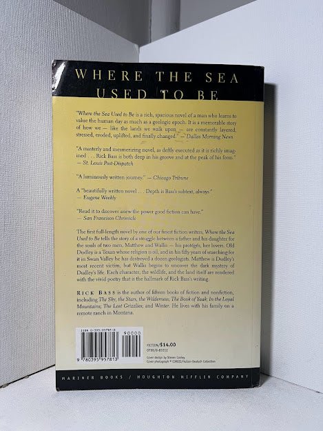 Where the Sea Used to Be by Rick Bass