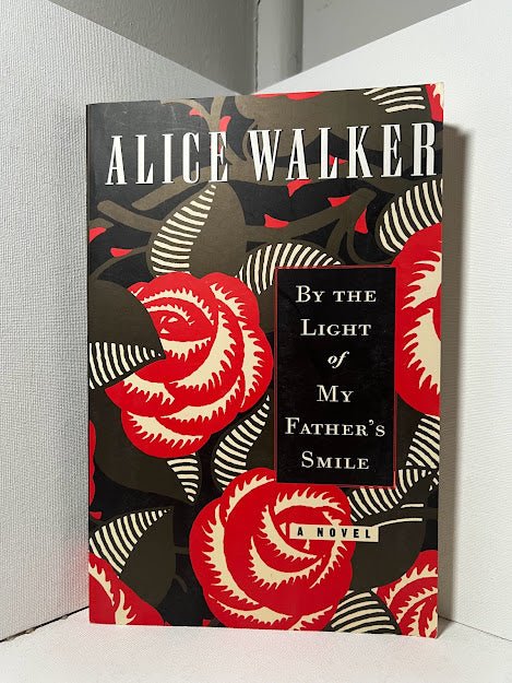 By the Light of My Father's Smile by Alice Walker