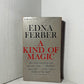 A Kind of Magic by Edna Ferber