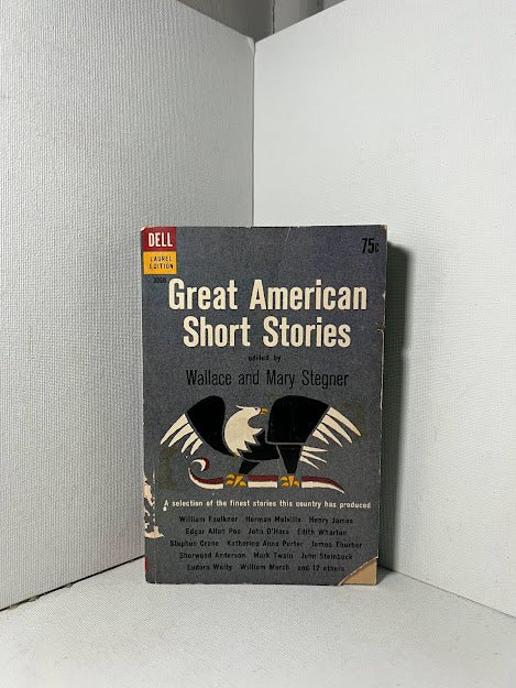 Great American Short Stories edited by Wallace and Mary Stegner