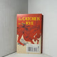 The Catcher in the Rye by J.D. Salinger