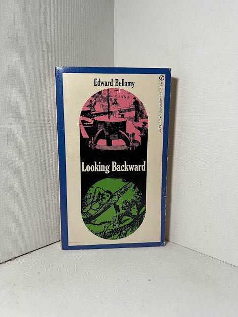 Looking Backward by Edward Bellamy