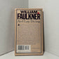 As I Lay Dying by William Faulkner