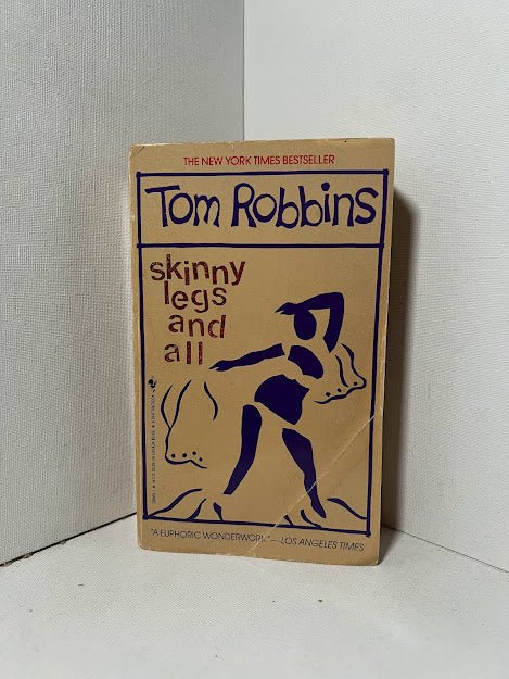 Skinny Legs and All by Tom Robbins