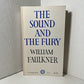 The Sound and the Fury by William Faulkner