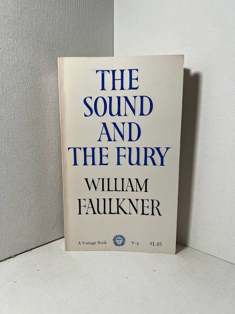 The Sound and the Fury by William Faulkner