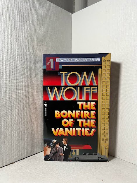 The Bonfires of the Vanities by Tom Wolfe