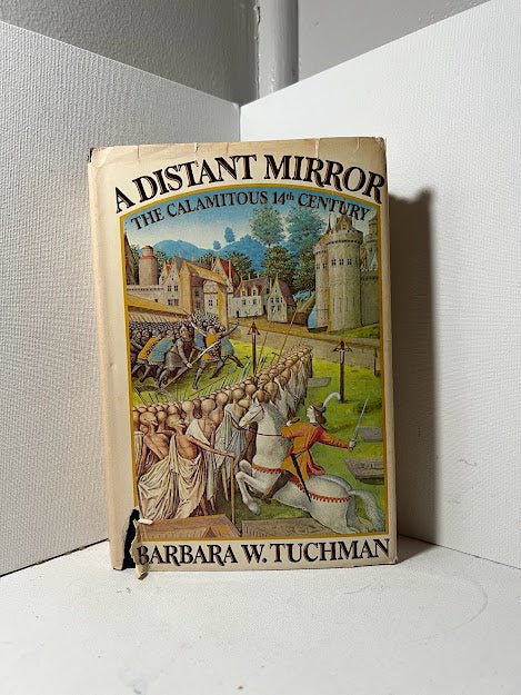 A Distant Mirror by Barbara Tuchman