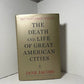 The Death and Life of Great American Cities by Jane Jacobs