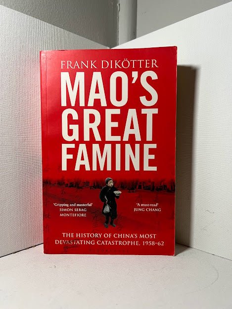 Mao's Great Famine by Frank Dikotter