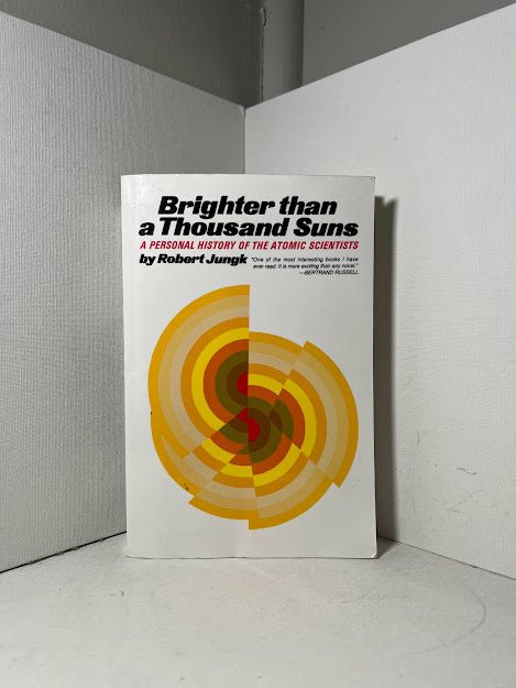 Brighter than A Thousand Suns by Robert Jungk