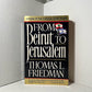 From Beirut to Jerusalem by Thomas L. Friedman