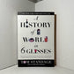 A History of World in 6 Glasses by Tom Standage