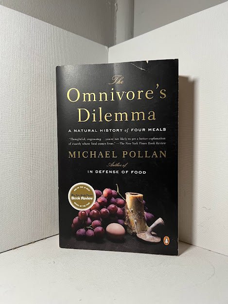 The Omnivore's Dilemma by Michael Pollan