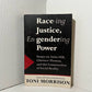 Race-ing, Justice, En-gendering Power edited by Toni Morrison