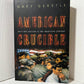 American Crucible by Gary Gerstile