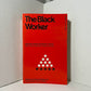 The Black Worker by Sterling D. Spero and Abram L. Harris
