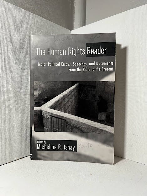 The Human Rights Reader edited by Micheline R. Ishay