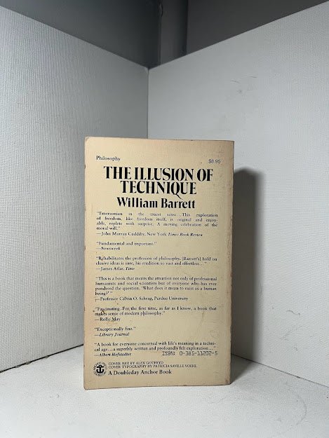 The Illusion of Technique by William Barrett