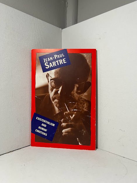 Existentialism and Human Emotions by Jean Paul Sartre