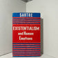 Existentialism and Human Emotions by Jean Paul Sartre