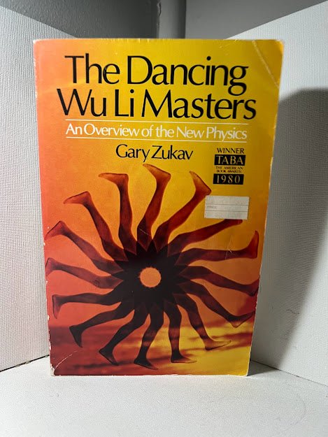 The Dancing Wu Li Masters by Gary Zukav