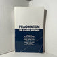 Pragmatism The Classic Writings0