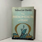 The Phenomenon of Man by Teilhard de Chardin