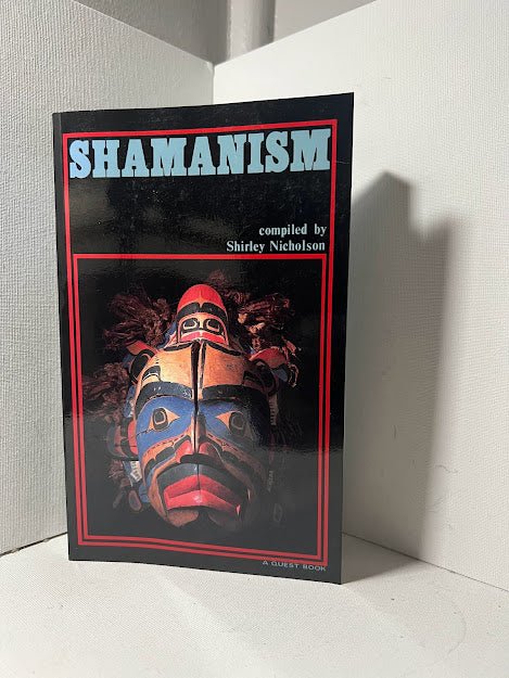 Shamanism compiled by Shirley Nicholson