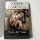 Thou Art That by Joseph Campbell