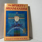 The Spirit of Shamanism by Roger Walsh