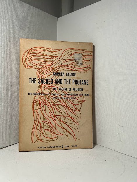 The Sacred and the Profane by Mircea Eliade