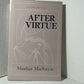 After Virtue by Alasdair MacIntyre