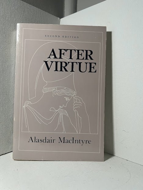 After Virtue by Alasdair MacIntyre