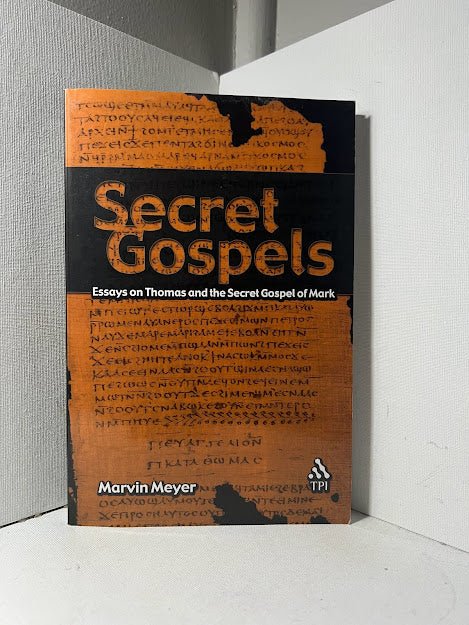 Secret Gospels by Marvin Meyer